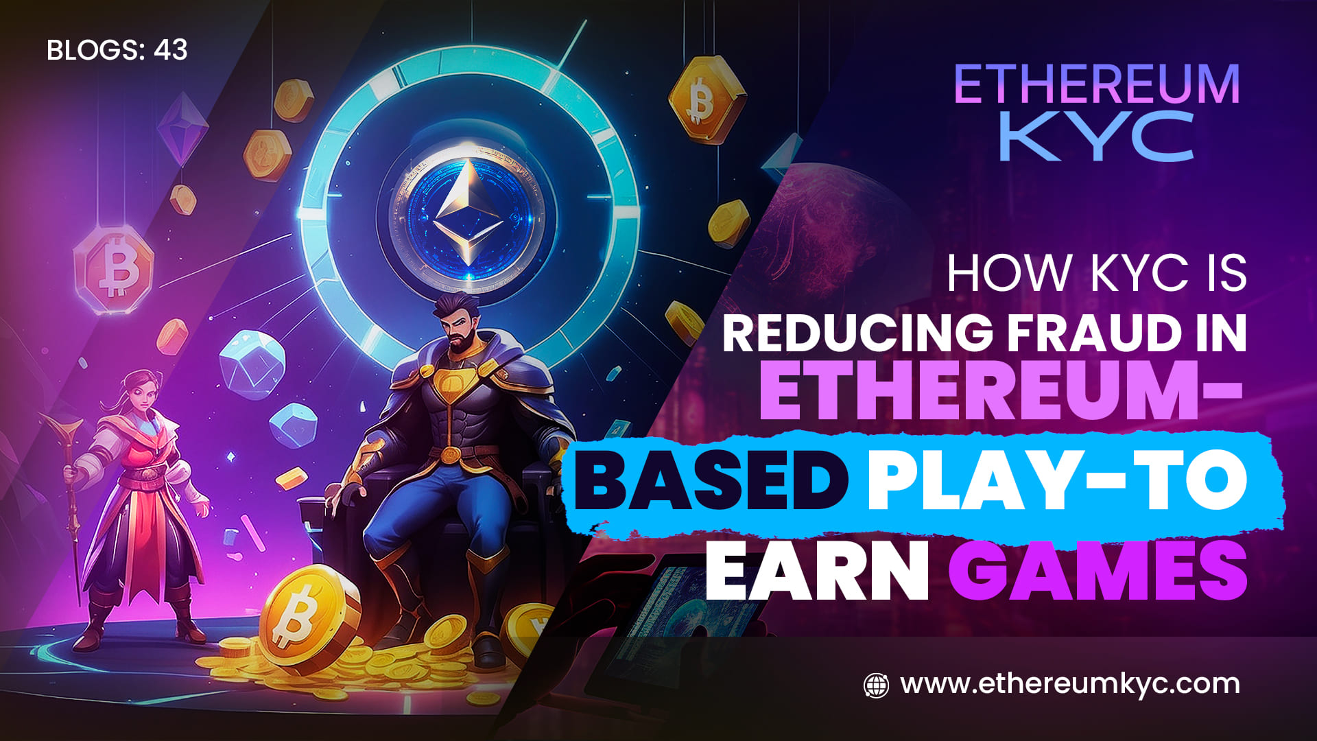 How KYC is Reducing Fraud in Ethereum-Based Play-to-Earn Games