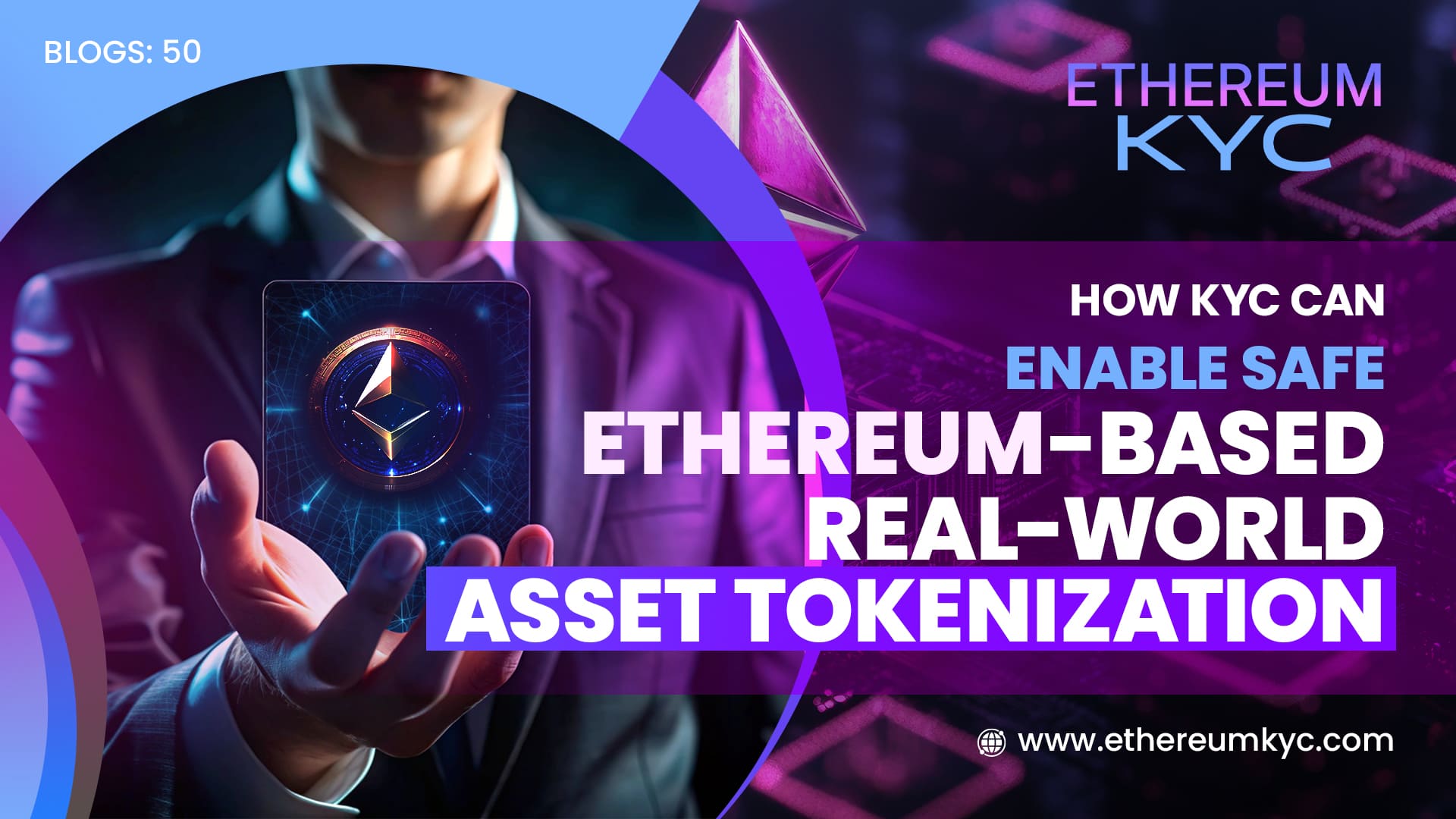 How KYC Can Enable Safe Ethereum-Based Real-World Asset Tokenization